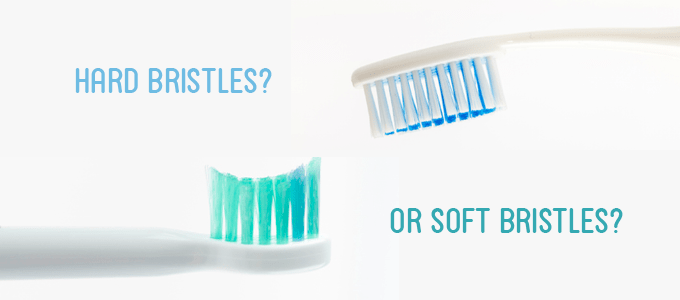 Soft bristles or hard bristles for your toothbrush?