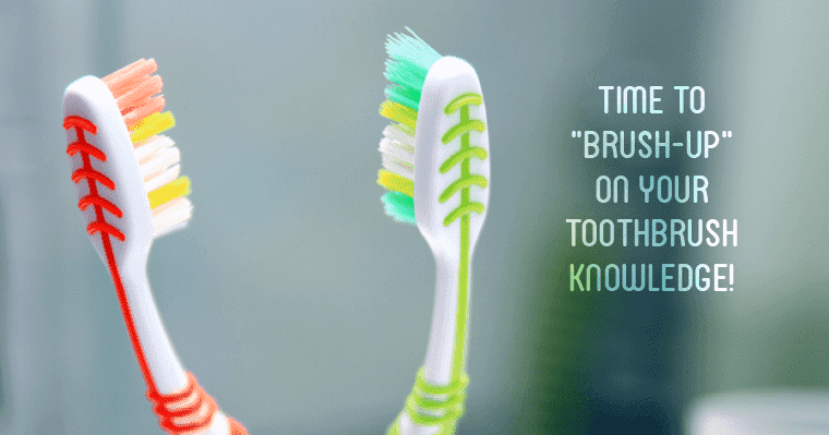 Featured image saying "Time to brush-up on your toothbrush knowledge!"